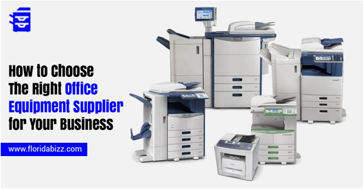 How to Choose the Right Office Equipment Supplier for Your Business