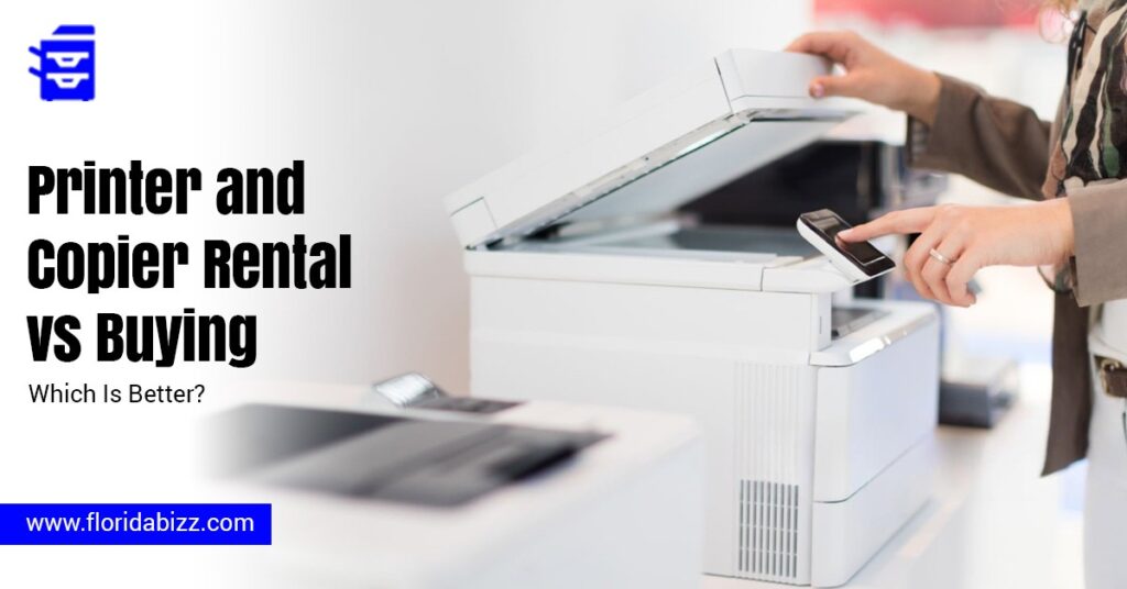 Printer and Copier Rental vs Buying